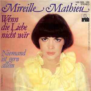 Mireille Mathieu - Wenn Die Liebe Nicht Wär album flac