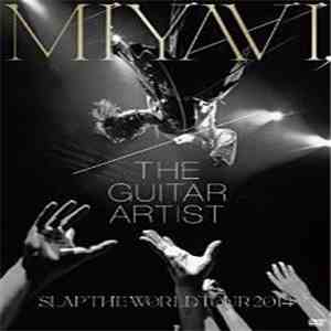 MIYAVI - Miyavi, The Guitar Artist Slap The World Tour 2014 album flac
