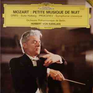 Mozart / Grieg / Prokofiev - Orchestre Philharmonique De Berlin, Herbert von Karajan - Petite Musique De Nuit / Suite Holberg / Symphonie Classique album flac
