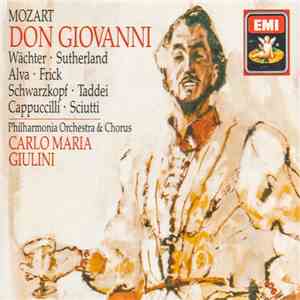 Mozart - The Philharmonia Orchestra & Chorus, Carlo Maria Giulini, Wächte, Sutherland, Alva, Frick, Schwarzkopf, Taddei, Cappuccilli, Sciutti - Don Giovanni album flac