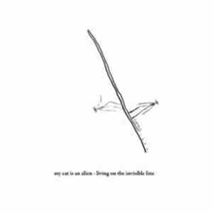 My Cat Is An Alien - Living On The Invisible Line album flac