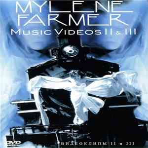 Mylene Farmer - Music Videos II & III album flac