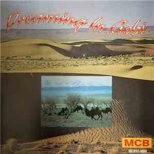 Namsrai Gankhuyag, Batmunkh Sarantuya - Dreaming In Gobi album flac