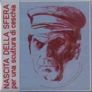 Nascita Della Sfera - Per Una Scultura Di Ceschia album flac