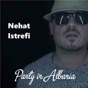 Nehat Istrefi - Party in Albania album flac