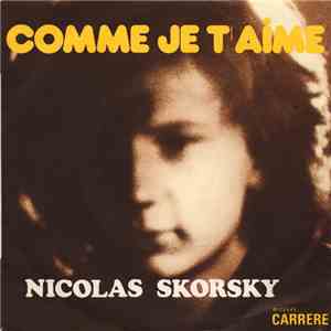 Nicolas Skorsky - Comme Je T'Aime album flac