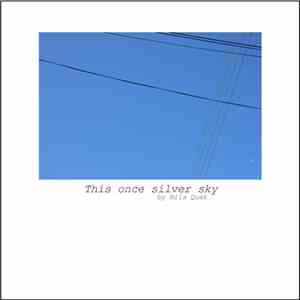 Nils Quak - This Once Silver Sky album flac