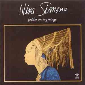Nina Simone - Fodder On My Wings album flac