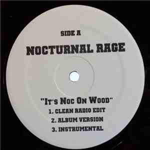 Nocturnal Rage - It's Noc On Wood / The Best That I Can album flac
