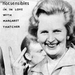 Notsensibles - I'm In Love With Margaret Thatcher album flac