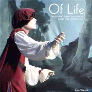 Of Life - Those Who Think They Know What You Experience album flac