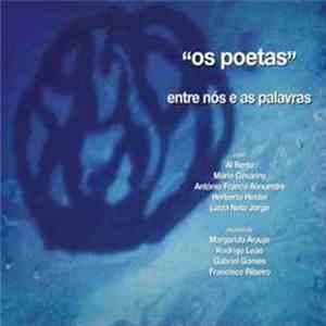Os Poetas - Entre Nós E As Palavras album flac
