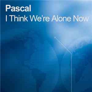 Pascal Feat. Karen Parry - I Think We're Alone Now album flac