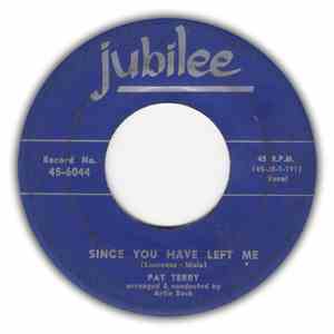 Pat Terry  - Since You Have Left Me / Love Me Again album flac