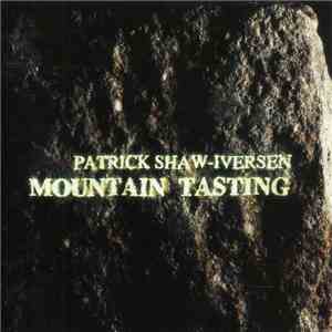 Patrick Shaw-Iversen - Mountain Tasting album flac