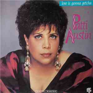 Patti Austin - Love Is Gonna Getcha album flac