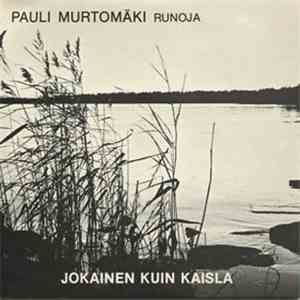 Pauli Murtomäki - Jokainen Kuin Kaisla album flac