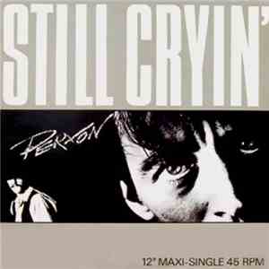 Perxon - Still Cryin' album flac