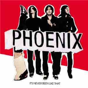 Phoenix - It's Never Been Like That album flac