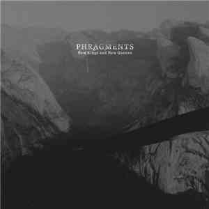 Phragments - New Kings And New Queens album flac