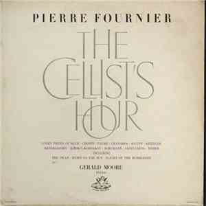 Pierre Fournier, Gerald Moore - The Cellist's Hour album flac