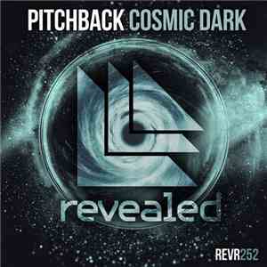 Pitchback - Cosmic Dark album flac