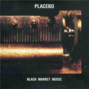 Placebo - Black Market Music album flac