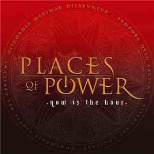 Places Of Power - Now Is The Hour album flac