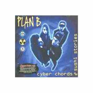 Plan B  - Cyber Chords & Sushi Stories album flac