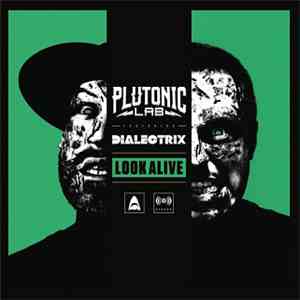 Plutonic Lab Featuring Dialectrix - Look Alive album flac
