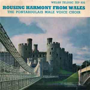 Pontarddulais Male Choir - Rousing Harmony From Wales album flac
