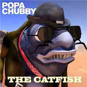 Popa Chubby - The Catfish album flac