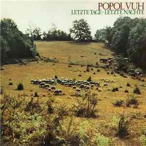 Popol Vuh - Letzte Tage - Letzte Nächte album flac