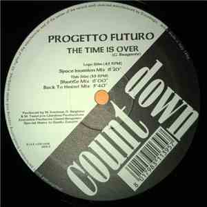 Progetto Futuro - The Time Is Over album flac