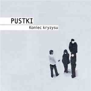 Pustki - Koniec Kryzysu album flac