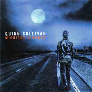 Quinn Sullivan - Midnight Highway album flac