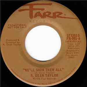 R. Dean Taylor - We'll Show Them All album flac