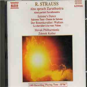 R. Strauss, Slovak Philharmonic, Zdeněk Košler - Also Sprach Zarathustra / Salome's Dance / Der Rosenkavalier: Waltzes album flac