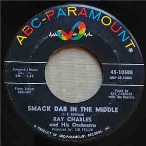 Ray Charles And His Orchestra - Smack Dab In The Middle / I Wake Up Crying album flac