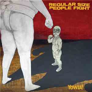 Regular Size People Fight - Yowza! album flac