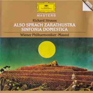 Richard Strauss, Wiener Philharmoniker, Maazel - Also Sprach Zarathustra / Sinfonia Domestica album flac