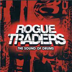 Rogue Traders - The Sound Of Drums/Night Of The Living Drums album flac