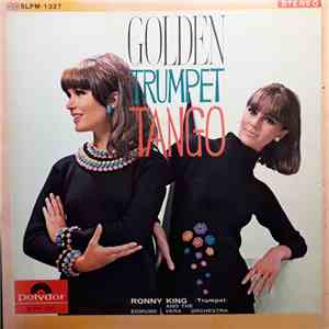 Ronny King And The Edmund Vera Orchestra - Golden Trumpet Tango album flac