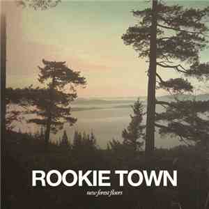 Rookie Town - New Forest Floors album flac