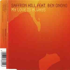 Saffron Hill Feat. Ben Onono - My Love Is Always album flac