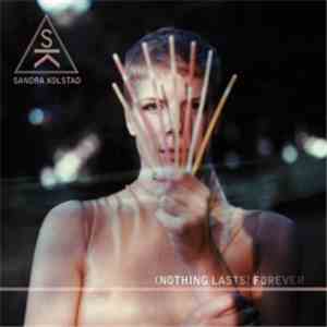 Sandra Kolstad - (Nothing Lasts) Forever album flac