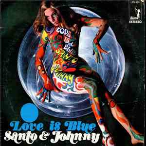 Santo Y Johnny - El Amor Es Triste = Love Is Blue album flac