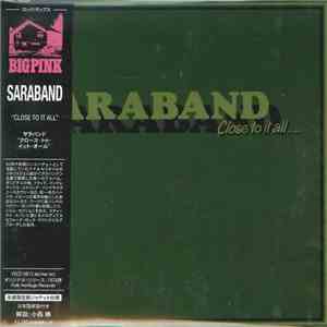 Saraband - Close To It All album flac