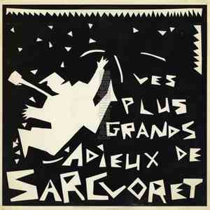Sarcloret - Les Plus Grands Adieux De Sarcloret album flac