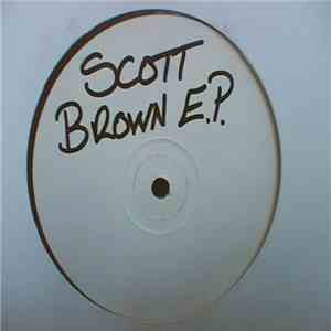Scott Brown - Feel So Good E.P. album flac